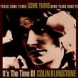 Some Years: It's the Time of Colin Blunstone