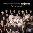 Steve Riley and the Mamou Playboys: Dominos