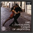 The Tantalizing Tangos Of Argentina