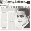 Indispensable Bix Beiderbecke (1925-1930)