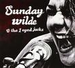 Sunday Wilde And The 1 Eyed Jacks