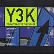 Y3k: Soundtrack to the Future