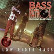 Low Rider Bass