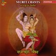 Secret Chants: A Trip to India