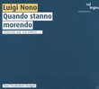 Luigi Nono: Quando stanno morendo [Hybrid SACD]