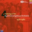 Anthology of the Royal Concertgebouw Orchestra, Vol. 4: Live, The Radio Recordings, 1970-1980 [Box Set]