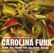 Carolina Funk: First in Funk