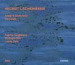 Helmut Lachenmann: Allegro sostenuto; Serynade