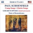 Schoenfield: Camp Songs; Ghetto Songs - Schwarz: Rudolf and Jeanette