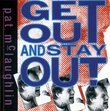 Get Out & Stay Out