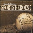 Baseball Songs Sports Heroes 2