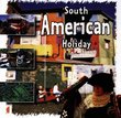 South American Holiday