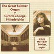 The Great Skinner Organ at Girard College, Philadelphia