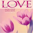 What the World Needs Now Is...Love, Vol. 2: More Non-Stop Love Hits