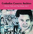 Cambodian Cassette Archives 1: Khmer Folk
