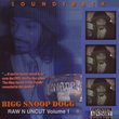 Bigg Snoop Dogg Raw N Uncut Volume 1 Soundtrack