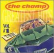 "Champ! - Greatest Hits, Vol. 1"
