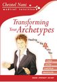 Transforming Your Archetypes, Healing the Big 4 within You. Child Victim Saboteur Prostitute