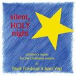 Silent, Holy Night: Children's Music for the Christmas Season