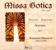 Missa Gotica: Avignon, Toulouse, Apt, Barcelona