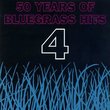 Fifty Years Of Bluegrass Hits, Vol. 4