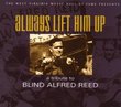 Always Lift Him Up: A Tribute to Blind Alfred Reed
