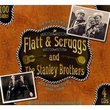 Flatt & Scruggs & Stanley Brothers 1952-1959