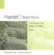 Handel : Water Music - The Arrival Of The Queen Of Sheba - Largo