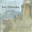 Einojuhani Rautavaara: Before the Icons; A Tapestry of Life