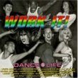 Work It: Dance = Life