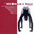 Vol. 4-Break N' Bossa