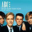 Never More Than Now: The ABC Collection