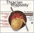 Thracian Rhapsody: New Wedding Music of Bulgaria 2