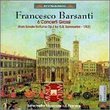 Barsanti: 6 Concerti Grossi (from Sonate Notturne Op. 6 by G.B. Sammartini - 1757)