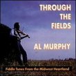 Through the Fields: Fiddle Tunes From Midwest