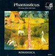 Phantasticus: 17th Century Italian Violin Music