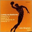 Beethoven: Fantasie Op. 77; Sonata Op. 78; Eroica Variations Op. 35; Sonata Op. 111