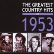 Greatest Country Hits Of 1953