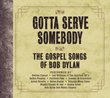 Gotta Serve Somebody: Gospel Songs Bob Dylan