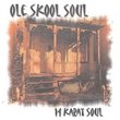 Ole Skool Soul