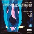 Carl Rütti: Veni Creator Spiritus - Motet for 40 Voices + Organ Music