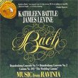 Music from Ravinia: Bach: Brandenburg Concerto No. 2, BWV 1047; Brandenburg Concerto No. 5, BWV 1050; Cantata No. 202 "Wedding Cantata"