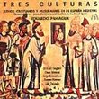 Tres Culturas: Jewish Christian Muslim Music
