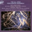 The All-Star Percussion Ensemble: Bizet: Carmen Fantasy / Beethoven: Scherzo from the Ninth Symphony / Pachelbel: Canon / Berlioz: March to the Scaffold from Symphonie Fantastique (arr. Farberman)