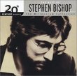 The Best of Stephen Bishop - 20th Century Masters: Millennium Collection