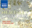 Heavenly Creatures: Female Voices of the Middle Ages