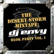 Desert Storm: DJ Envy - Blok Party 1 (Clean)