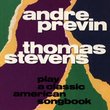 Classic American Songbook - Andre Previn & Thomas Stevens