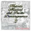 Historia Musical Del Pasito Dranguense 2