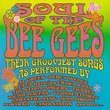Soul of the Bee Gees